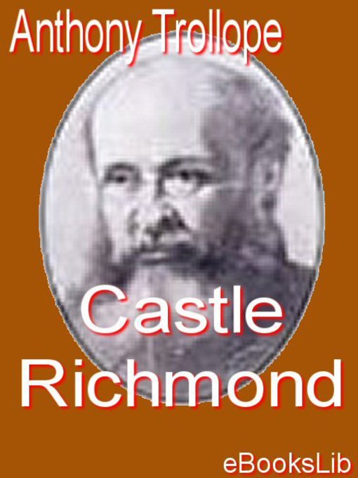 Title details for Castle Richmond by Anthony Trollope - Available